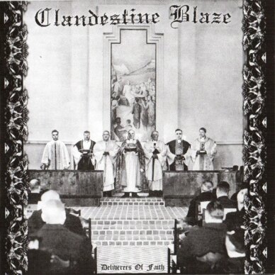 Clandestine Blaze - Deliverers of Faith CD