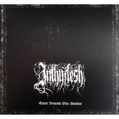 Inthyflesh - Crawl Beneath Our Shadow Digi CD