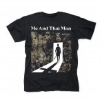 Me And That Man - New Man, New Songs, Same Shit Vol. 2 T-Shirt