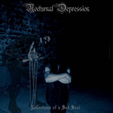 Nocturnal Depression - Reflections of a Sad Soul CD