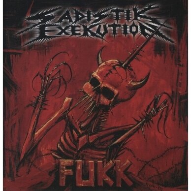 Sadistik Exekution - Fukk LP